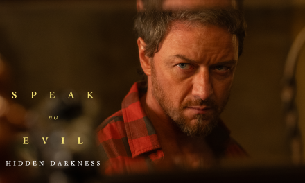 Speak No Evil Releases New Featurette with James McAvoy!