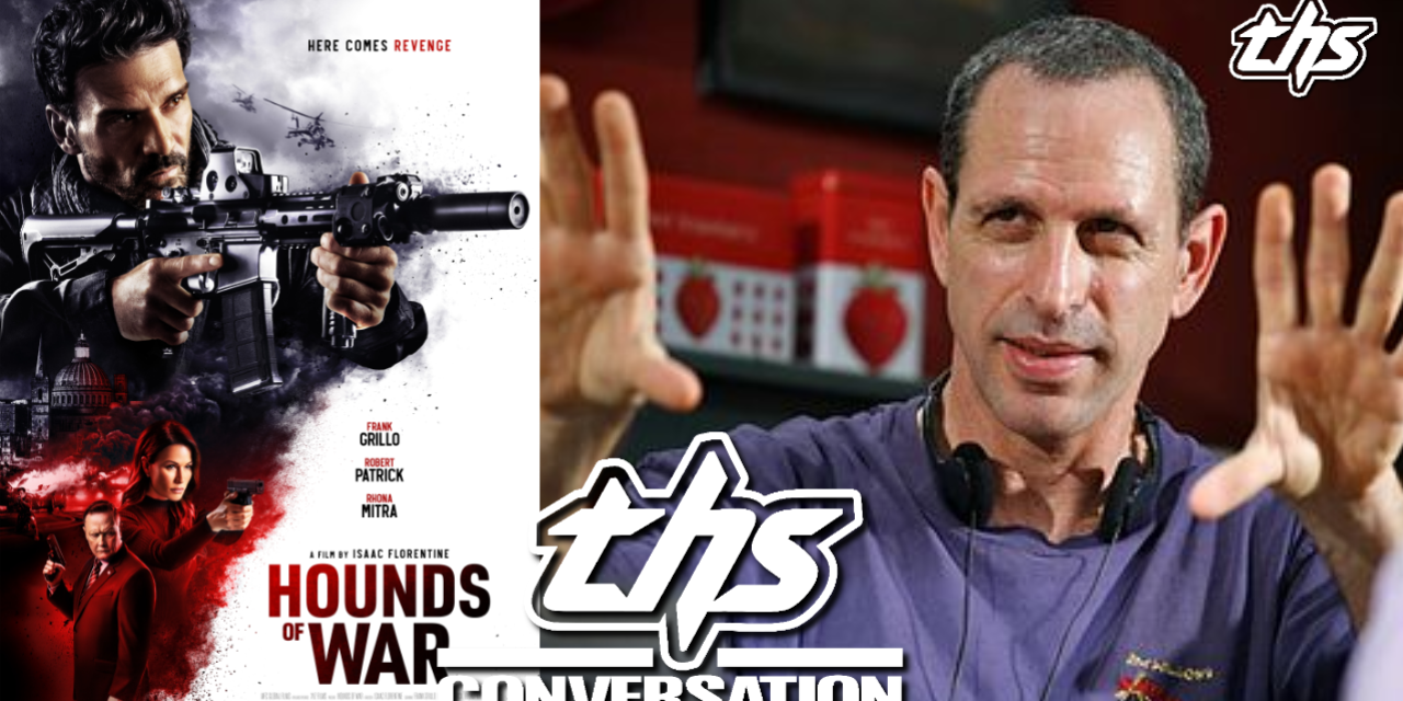 Hounds Of War: Director Isaac Florentine On Directing An Action-Thriller