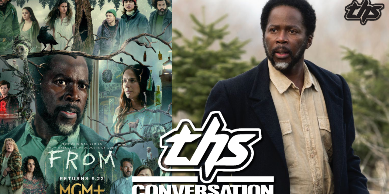 ‘FROM’ Season 3: A Roundtable Chat With Harold Perrineau