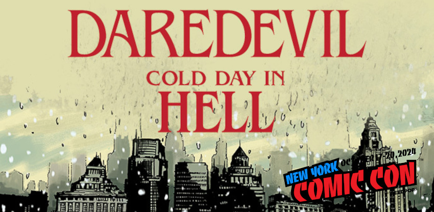 Marvel Announces Daredevil: Cold Day In Hell Series [NYCC 2024]