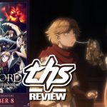 Overlord: The Sacred Kingdom ~ Sound And Fury Signifying Nothing [Review]