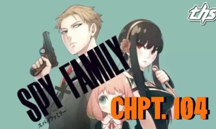 Spy x Family Ch. 104 / Mission 104: The Boys’ Grand Day Out [Review]