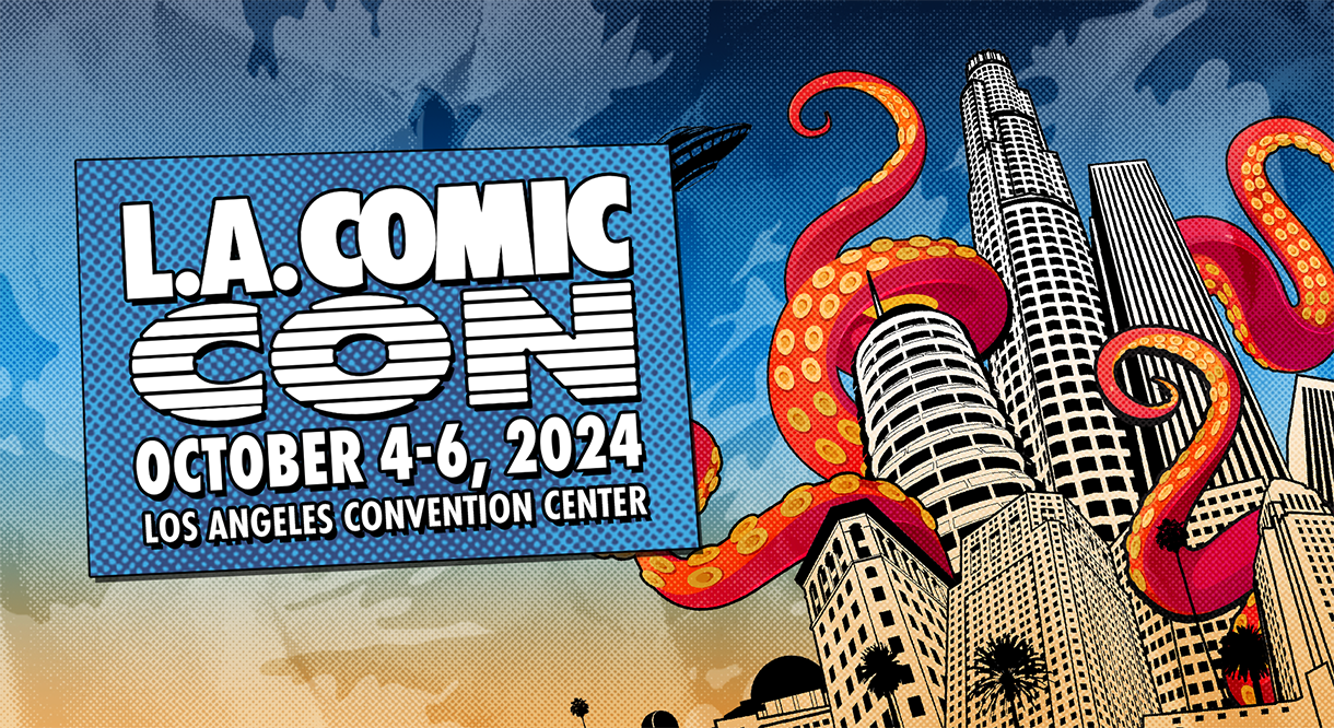 LA Comic Con 2024: A Layman's Slice Of The Con - That Hashtag Show