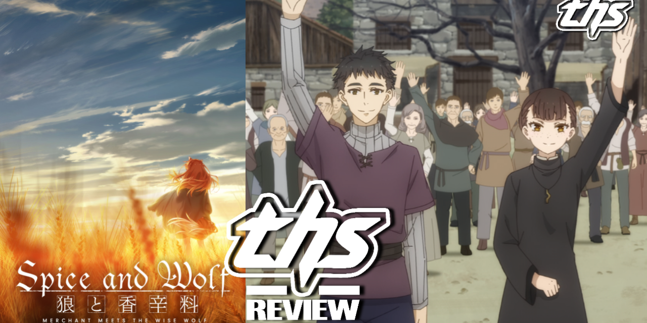 Spice And Wolf: MERCHANT MEETS THE WISE WOLF Ep. 25 “Miracle’s Path And Journey’s Continuation”: The Journey Goes On [Review]