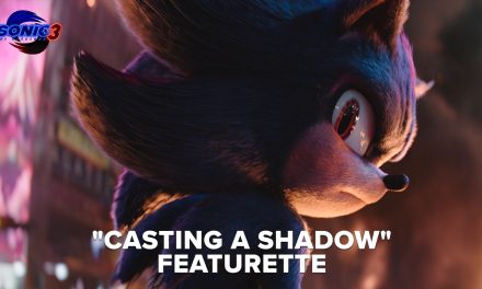 Sonic The Hedgehog 3 “Casting A Shadow” Featurette Revealed