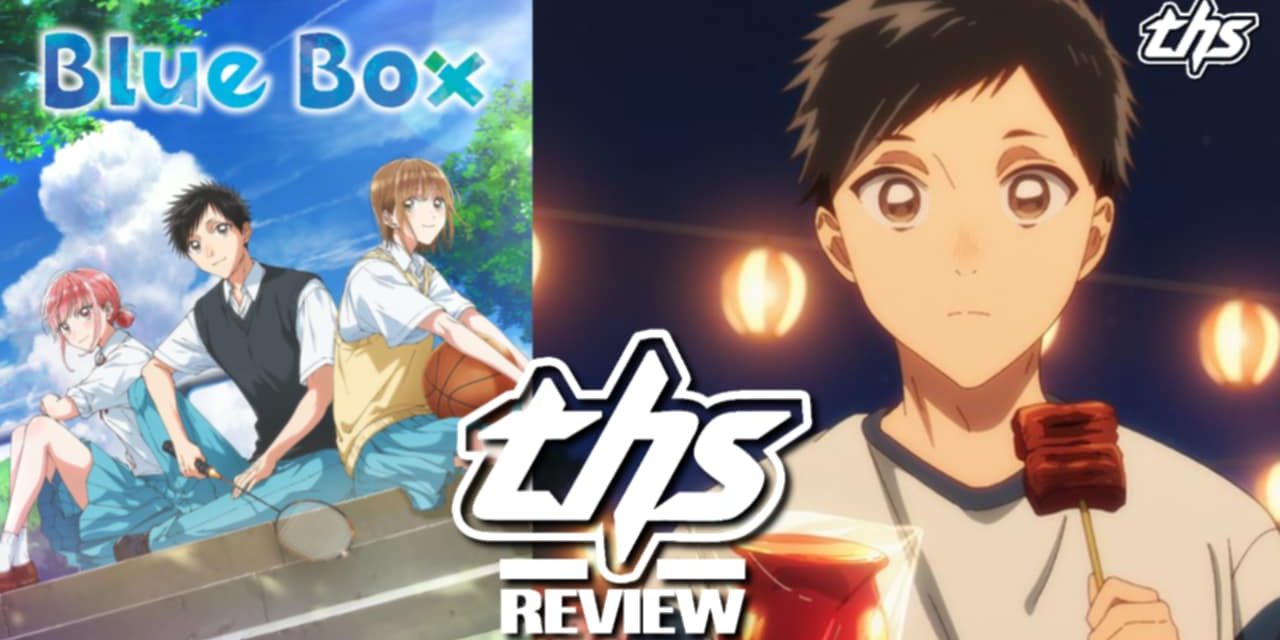 Blue Box Ep. 11 “Uncool!”: The Hina Complication [Review]