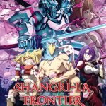 Crunchyroll Shows Off April 2025 Anime Home Video Releases, Including ‘SHANGRI-LA FRONTIER SEASON 1 PART 2 And ‘CLASSROOM OF THE ELITE’ SEASON 3