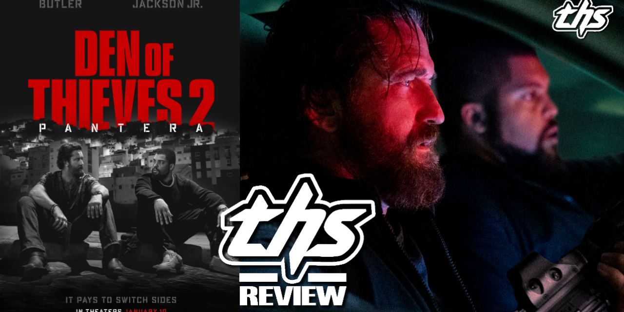 Den of Thieves 2: Pantera: The Perfect Film To Start Out 2025! [REVIEW]