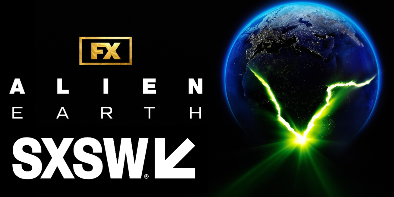 FX’s Alien: Earth Takes Center Stage at SXSW