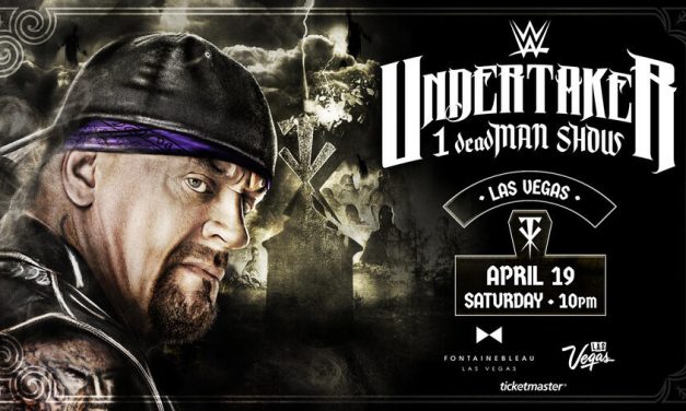 WWE: UNDERTAKER 1 deadMAN SHOW and NXT Coming To WrestleMania Week