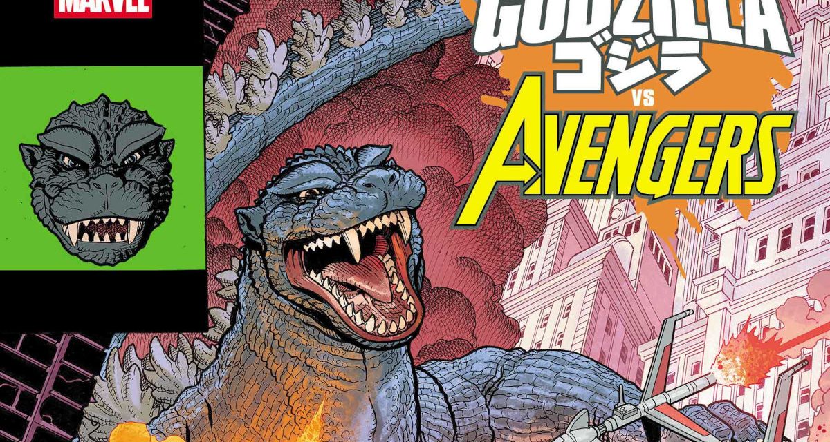 Godzilla Vs. Avengers Kick Off A Six One-Shot Godzilla Vs. Series