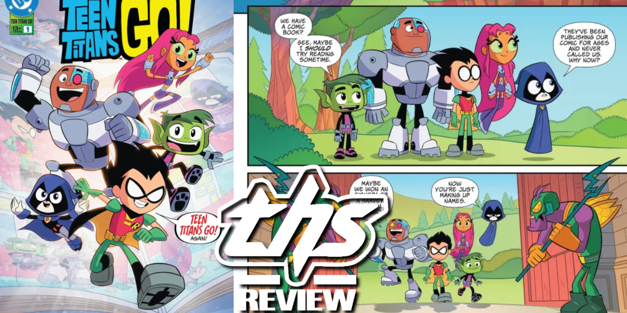 Teen Titans Go! #1 Is Comic Book Fun For The Whole Family [Non-Spoiler Review]