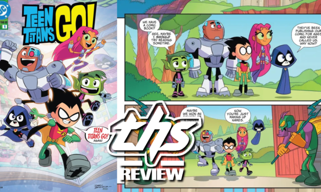 Teen Titans Go! #1 Is Comic Book Fun For The Whole Family [Non-Spoiler Review]